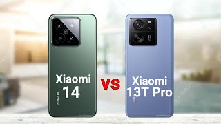 Xiaomi 14 vs Xiaomi 13T Pro [upl. by Angelina]