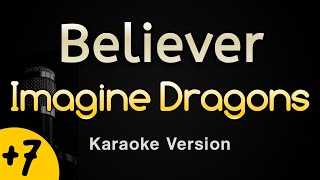 Believer  Imagine Dragons Karaoke Songs With Lyrics  Higher Key [upl. by Vokaay]