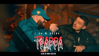 PG amp DRINK  TRAPPA OFFICIAL VIDEO Prod By BLAJO [upl. by Emelun55]