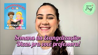 Semana da EVANGELIZAÇÃO das CIAS Dicas pra vocês Professora de CIAS [upl. by Allit208]