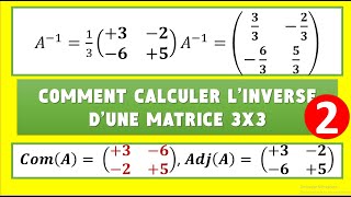 COMMENT CALCULER LINVERSE DUNE MATRICE 3X3 [upl. by Hiller]