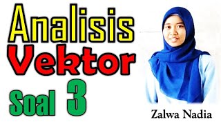 Analisis Vektor  Soal 3 [upl. by Judus]