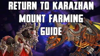 Return To Karazhan Mount Farming Guide [upl. by Matta]