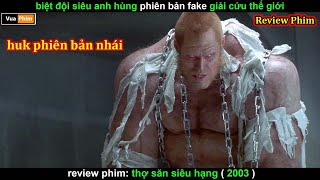 Siêu anh Hùng Phà Ke đi giải Cứu thế giới  review phim Thợ Săn Siêu Hạng [upl. by Landri]