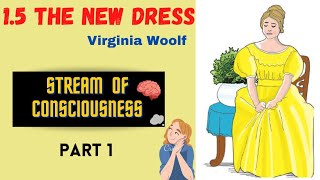 The New Dress  15  Part 1 Virginia Woolf  12th English  Line to Line  in Hindi [upl. by Battiste]