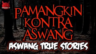 Pamangkin Kontra Aswang  Aswang True Story [upl. by Yretsym178]