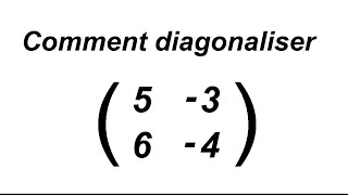 Comment diagonaliser une matrice 2x2  partie 1 [upl. by Mendelson]