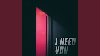 I Need You [upl. by Colet]