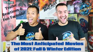 The Most Anticipated Movies of 2021 Fall amp Winter Edition  Reel Screeners [upl. by Anilyx]