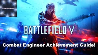 Battlefield V Combat Engineer Achievement Guide BFV [upl. by Clerk865]