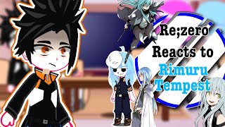 ReZero reacts to Rimuru Tempest  ReZero  1 [upl. by Roskes]