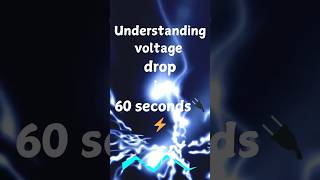 Understanding Voltage Drop in 30 Seconds [upl. by Herrod]