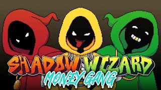 SHADOW WIZARD MONEY GANG WE LOVE CASTING SPELLS [upl. by Avevoneg]