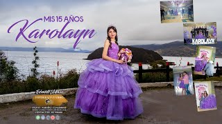 MIS QUINCE AÑOS Karolayn [upl. by Ssew]