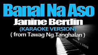 BANAL NA ASO  Janine Berdin KARAOKE VERSION [upl. by Ballard]