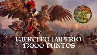 ♟️⚜️EJÉRCITOS WARHAMMER⚜️♟️  Ejército imperio 13000 puntos [upl. by Harvey]