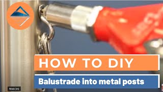 Balustrade Installation Instructions for Standard DIY Metal Post System [upl. by Koeppel]