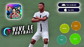 Vive Le Football Mobile  Android amp iOS   Update V283 VLF 24 Mobile  60Fps [upl. by Soilissav]