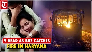 9 burnt to death as bus carrying devotees returning from Punjab catches fire near Tauru in Haryana [upl. by Hiltan]