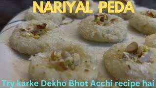 Nariyal Peda recipe Bohot Tasty  Sweet Dish  App Bhe try Kar Skte hai food sweets recipe [upl. by Dnalyr]