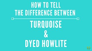 How to tell the difference between Turquoise and dyed Howlite [upl. by Shiller366]