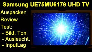 Samsung UE75MU6179UXZG MU6179 75quot 4K UHD 2160p HDR TV  Review Test Bild Ton MediaPlayer InputLag [upl. by Ecenahs]