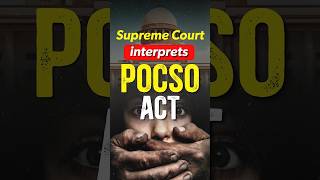 Understanding the POCSO Act Supreme Court Highlights shorts [upl. by Shanney]