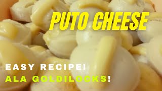 PUTO CHEESE RECIPE ALA GOLDILOCKS [upl. by Shepherd]