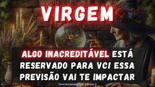 VIRGEM♍ALGO INACREDITÁVEL ESTÁ RESERVADO PARA VC ESSA PREVISÃO VAI TE IMPACTAR [upl. by Yeargain268]