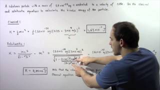 Relativistic Kinetic Energy Example  1 [upl. by Edgar910]