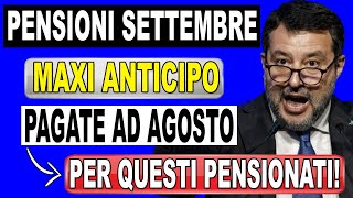 PENSIONI DI SETTEMBRE DISPONIBILI GIÀ AD AGOSTO👉 CHI NE PUÒ APPROFITTARE pagati da UniCredit [upl. by Novahc]