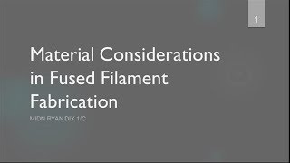 Material Considerations in Fused Filament Fabrication [upl. by Doralyn452]