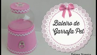 Baleiro de Garrafa Pet e EVA  Tutorial Baleiro Retrô [upl. by Tiana]