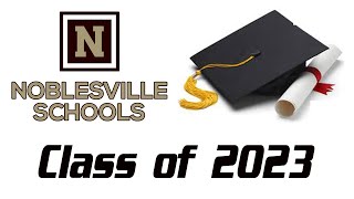 Noblesville High School Graduation Class of 2023 [upl. by Ydaf116]