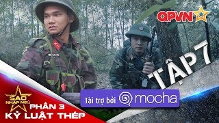 Sao nhập ngũ SS3 KLT  Tập 7 Không lùi bước [upl. by Soble66]