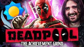 DEADPOOLS ACHIEVEMENTS are EXPENSIVE and HORRIBLE  The Achievement Grind [upl. by Ajay454]