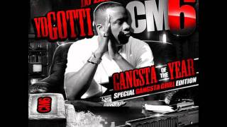 Yo Gotti 100 Feat Zed Zilla Sylver Karatz Prod by Kane CM6 Gangsta Of The Year [upl. by Kciredes]