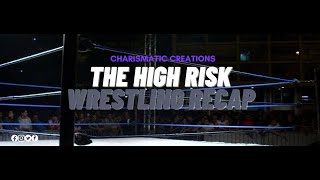 The High Risk Wrestling Recap  67  092324 [upl. by Cire]