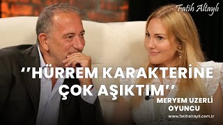 Fatih Altaylı ile Pazar Sohbeti quotTürkiyede oyuncu olmak aklıma gelmezdiquot  Oyuncu Meryem Uzerli [upl. by Catherina948]