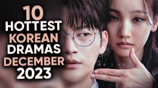 10 Hottest Korean Dramas To Watch in December 2023 Ft HappySqueak [upl. by Gorlin956]