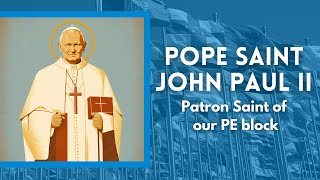 School Saints  Pope Saint John Paul II [upl. by Jaret]