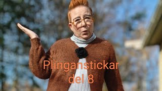 Plinganstickar del 8 [upl. by Saenihp]