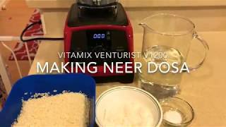 Vitamix Venturist  Making Neer Dosa Panpolo [upl. by Azarria]