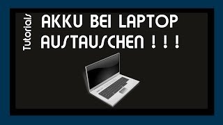 Akku bei Laptop austauschen  So gehts  GermanTutorials [upl. by Yendis122]