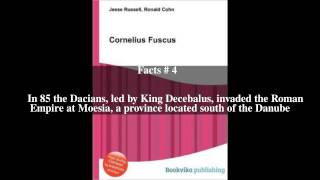 Cornelius Fuscus Top  6 Facts [upl. by Yadahs704]