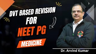 Medicine CVSGIT  DVT Based Revision with Dr Arvind Kumar [upl. by Ellenehc640]