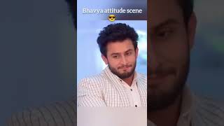 Bhavya attitude in ishqbaaz 😎 ytshots shorts ytfeed trending bhavya ishqbaaz ruvya [upl. by Nnaes]