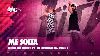 Me Solta  Nego do Borel ft DJ Rennan da Penha  BigBoss Convida Tiago Montalti [upl. by Ilram797]