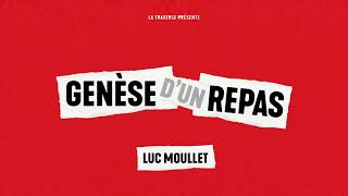 Entretien avec Luc Moullet  Genèse dun repas 12 [upl. by Dilly]