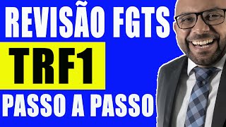 COMO FAZER A REVISÃƒO DO FGTS TRF1 PASSO A PASSO EM 2022 JULGAMENTO NO STF ADI 5090 [upl. by Enyt]